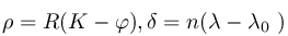 %5Crho%3DR(K-%5Cvarphi)%2C%20%5Cdelta%3Dn(%5Clambda-%5Clambda_0%5C%20)