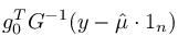 g_0^T G^{-1}(y-\hat\mu\cdot 1_n)